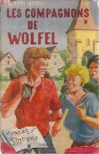 Les compagnons de wolfel - Claude Appell - Livre