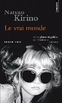 Livrenpoche : Le vrai monde - Natsuo Kirino - Livre
