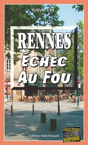 Livrenpoche : Rennes, échec au fou - Valérie Lys - Livre
