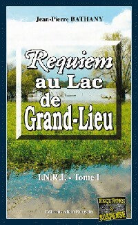 Requiem au lac de Grand-Lieu - Jean-Pierre Bathany - Livre