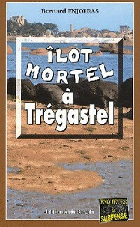 Livrenpoche : Ilot mortel à Tregastel - Bernard Enjolras - Livre