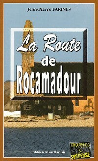 Livrenpoche : La route de Rocamadour - Jean-Pierre Farines - Livre