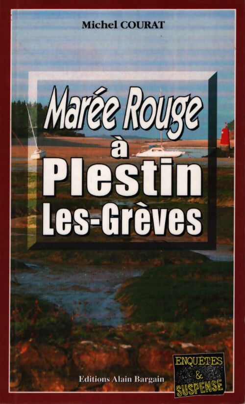 Marée rouge à Plestin-Les-Grèves - Michel Courat - Livre