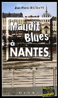 Livrenpoche : Maudit blues à Nantes - Jean-Pierre Bathany - Livre