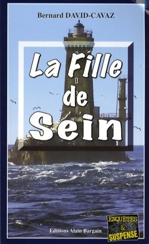 Livrenpoche : La fille de Sein - Bernard David-Cavaz - Livre