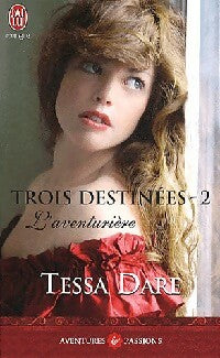 Livrenpoche : Trois destinées Tome II : L'aventurière - Tessa Dare - Livre