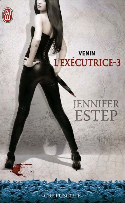 Livrenpoche : L'exécutrice Tome III : Venins - Jennifer Estep - Livre