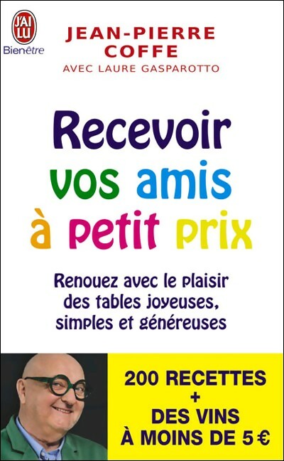 Livrenpoche : Recevoir vos amis à petit prix - Jean-Pierre Coffe - Livre