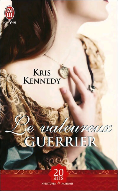 Livrenpoche : Le valeureux guerrier - Kris Kennedy - Livre