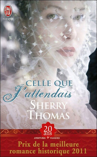 Livrenpoche : Celle que j'attendais - Sherry Thomas - Livre