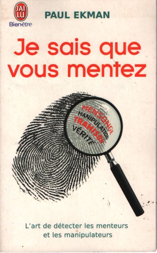 Je sais que vous mentez ! - Paul Ekman - Livre