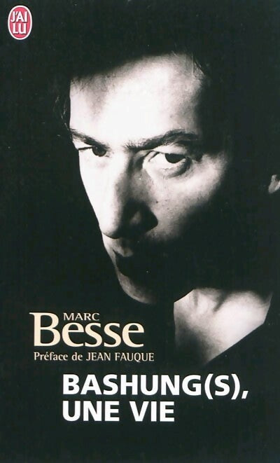 Livrenpoche : Bashung(s), une vie - Marc Besse - Livre