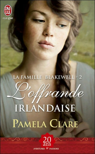 Livrenpoche : La famille Blakewell Tome II : L'offrande irlandaise - Pamela Clare - Livre
