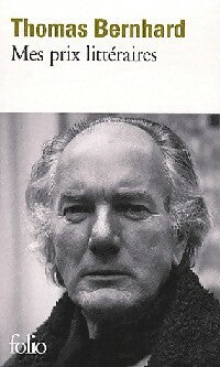 Livrenpoche : Mes prix littéraires - Thomas Bernhard - Livre