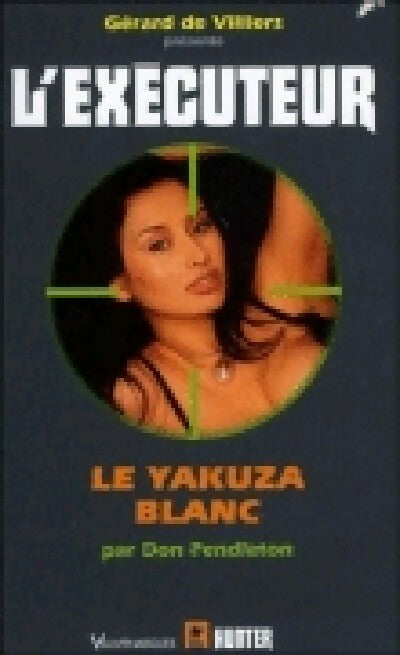 Livrenpoche : Le yakusa blanc - Don Pendleton - Livre