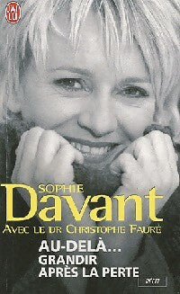 Livrenpoche : Au-delà... Grandir après la perte - Sophie Davant - Livre