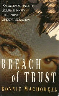Livrenpoche : Breach of trust - Bonnie Macdougal - Livre