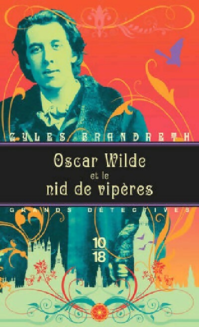 Oscar Wilde et le nid de vipères - Gyles Brandreth - Livre
