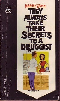 Livrenpoche : They always take thier secrets to a druggist - Harry Zane - Livre