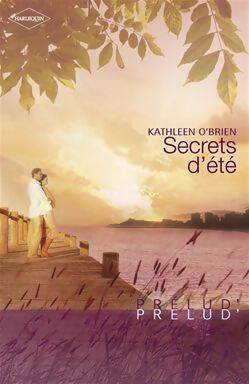 Livrenpoche : Secrets d'été - Kathleen O'Brien - Livre