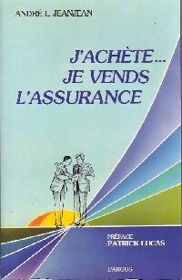 Livrenpoche : J'achète... Je vends l'assurance - André L. Jeanjean - Livre