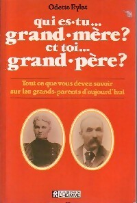Livrenpoche : Qui es-tu... Grand-mère ? et toi... Grand-père ? - Odette Eylat - Livre