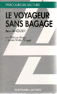 Le voyageur sans bagage - Jean Anouilh -  Parcours de Lecture - Livre