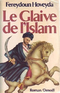 Livrenpoche : Le glaive de l'islam - Fereydoun Hoveyda - Livre