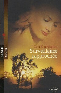 Livrenpoche : Surveillance rapprochée - Tori Carrington - Livre