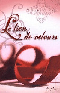 Livrenpoche : Le lien de velours - Suzanne Forster - Livre