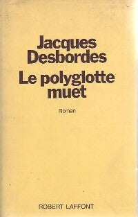 Livrenpoche : Le polyglotte muet - Jacques Desbordes - Livre