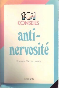 Livrenpoche : 101 conseils anti-nervosité - Dr Michel Jossay - Livre