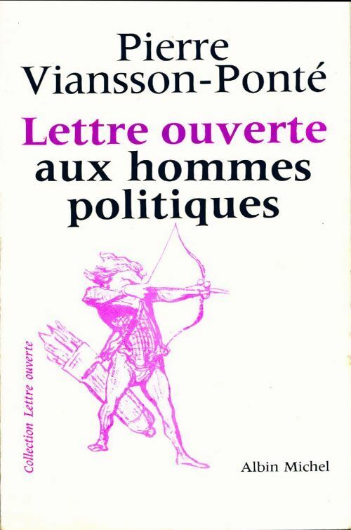 Livrenpoche : Lettre ouverte aux hommes politiques - Pierre Viansson-Ponté - Livre