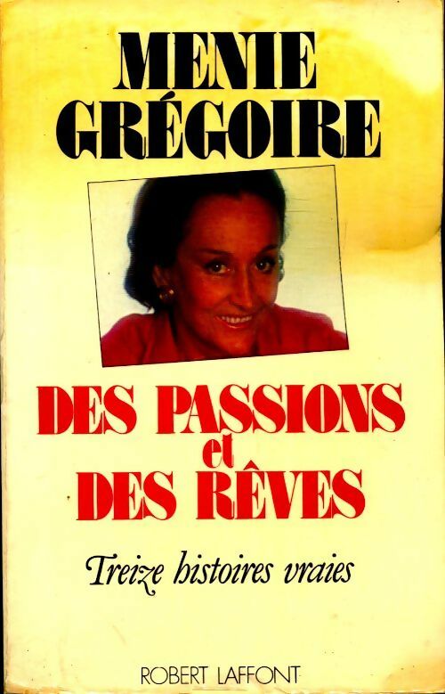 Livrenpoche : Des passions et des rêves - Ménie Grégoire - Livre