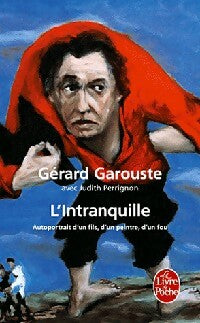 Livrenpoche : L'intranquille - Gérard Garouste - Livre