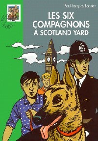 Les six compagnons à Scotland Yard - Paul-Jacques Bonzon -  Bibliothèque verte (série actuelle) - Livre