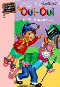 Livrenpoche : Oui-Oui et M. Grosminou - Enid Blyton - Livre