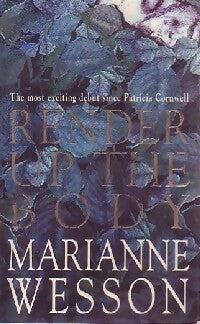 Livrenpoche : Render up the body - Marianne Wesson - Livre