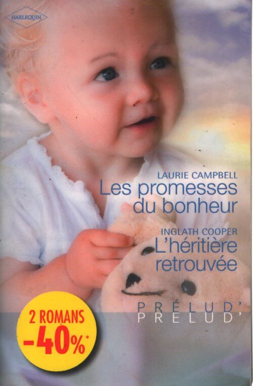 Les promesses du bonheur / L'héritière retrouvée - Laurie Campbell, Inglath Cooper - Livre