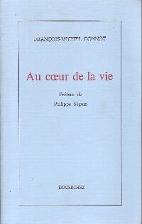 Livrenpoche : Au coeur de la vie - François-Michel Gonnot - Livre