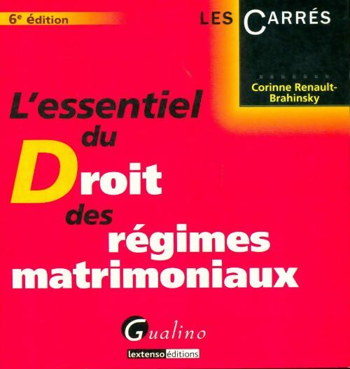 Livrenpoche : L'essentiel du droit des régimes matrimoniaux - Corinne Renault-Brahinsky - Livre