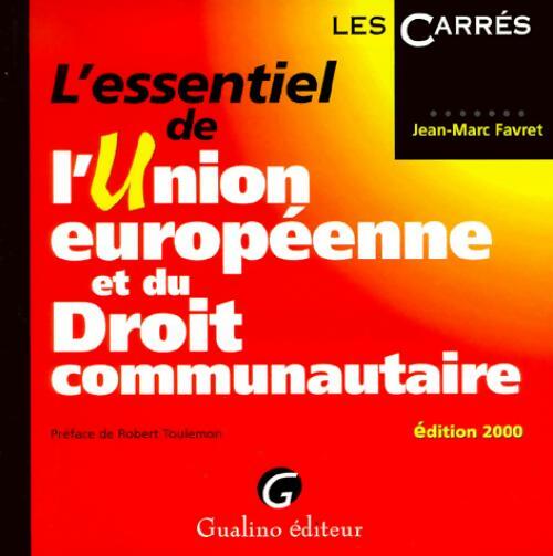 Livrenpoche : L'essentiel de l'Union européenne - Jean-Marc Favret - Livre