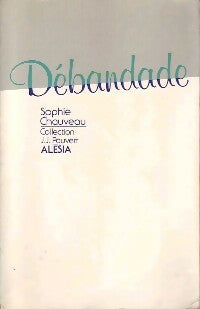 Livrenpoche : Débandade - Sophie Chauveau - Livre