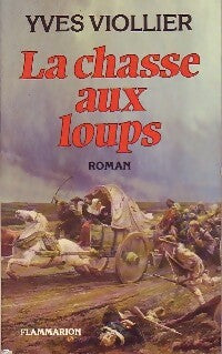 Livrenpoche : La chasse aux loups - Yves Viollier - Livre