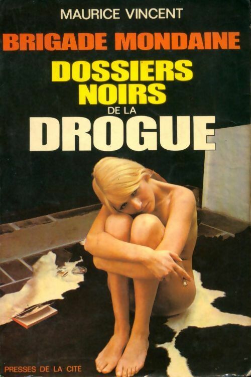 Livrenpoche : Dossiers noirs de la drogue - Maurice Vincent - Livre