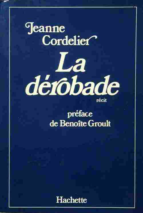 La dérobade - Jeanne Cordelier -  Hachette GF - Livre