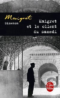 Maigret et le client du samedi - Georges Simenon - Livre
