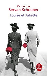 Livrenpoche : Louise et Juliette - Catherine Servan-Schreiber - Livre