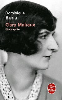 Clara Malraux - Dominique Bona -  Le Livre de Poche - Livre