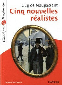 Cinq nouvelles réalistes - Guy De Maupassant -  Classiques & Patrimoine - Livre